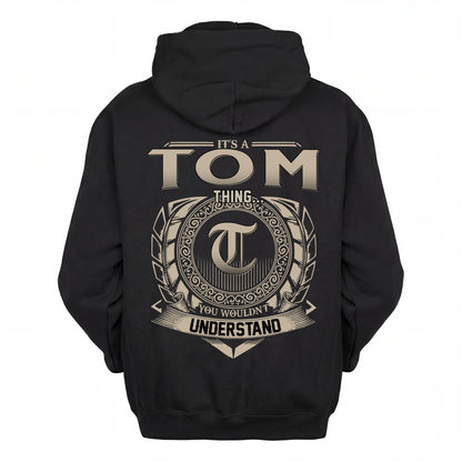TOM HH88-K2–Personalized Name Quote Apparel “It’s an NAME Thing You Wouldn’t Understand”