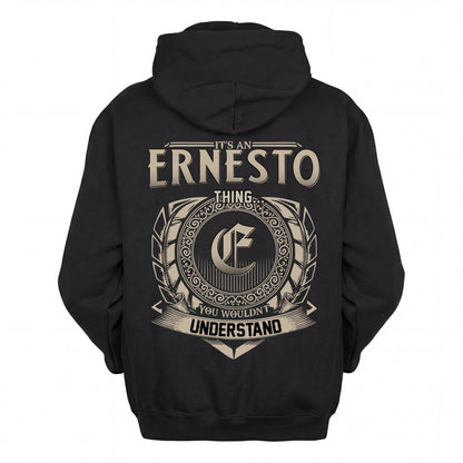 ERNESTO HH88-K2–Personalized Name Quote Apparel “It’s an NAME Thing You Wouldn’t Understand”
