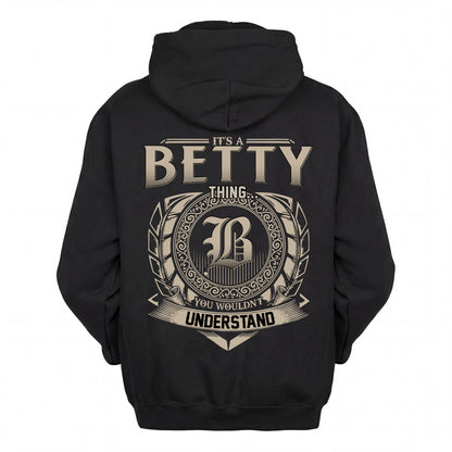 BETTY HH88-K2–Personalized Name Quote Apparel “It’s an NAME Thing You Wouldn’t Understand”