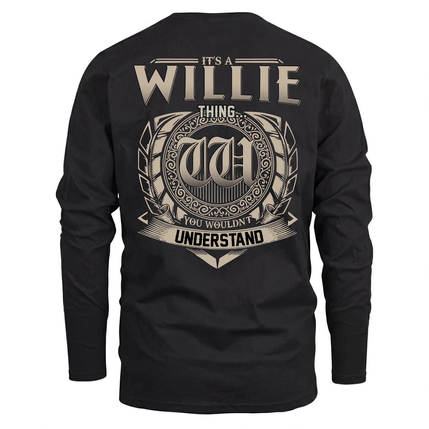 WILLIE HH88-K2–Personalized Name Quote Apparel “It’s an NAME Thing You Wouldn’t Understand”