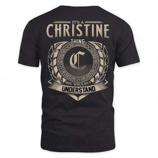 CHRISTINE HH88-K2–Personalized Name Quote Apparel “It’s an NAME Thing You Wouldn’t Understand”