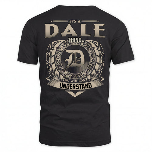 DALE HH88-K2–Personalized Name Quote Apparel “It’s an NAME Thing You Wouldn’t Understand”