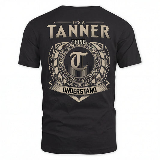 TANNER HH88-K2–Personalized Name Quote Apparel “It’s an NAME Thing You Wouldn’t Understand”