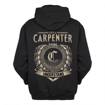 CARPENTER HH88-K2–Personalized Name Quote Apparel “It’s an NAME Thing You Wouldn’t Understand”