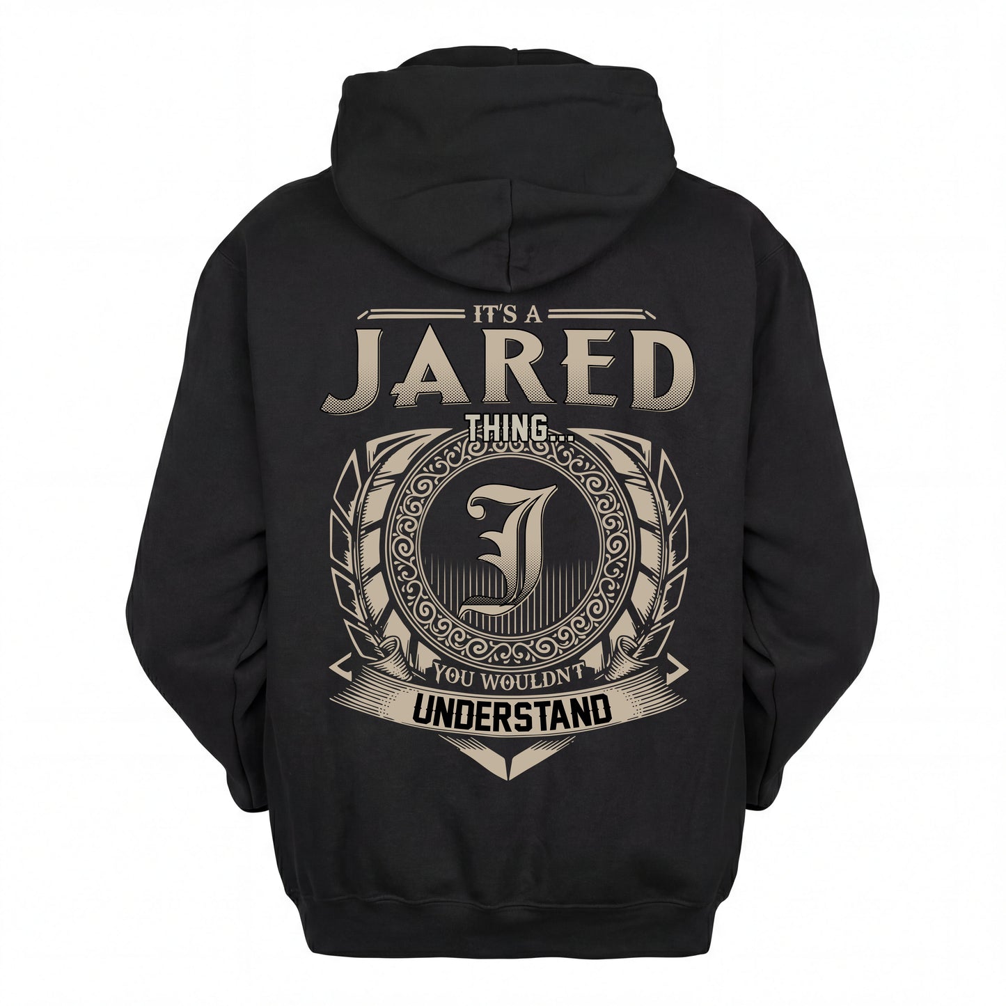 JARED HH88-K2–Personalized Name Quote Apparel “It’s an NAME Thing You Wouldn’t Understand”