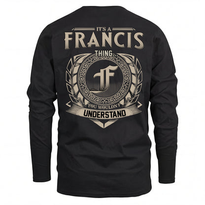 FRANCIS HH88-K2–Personalized Name Quote Apparel “It’s an NAME Thing You Wouldn’t Understand”