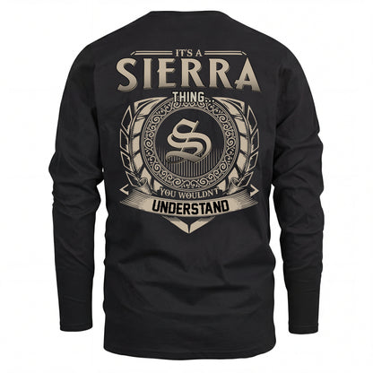 SIERRA HH88-K2–Personalized Name Quote Apparel “It’s an NAME Thing You Wouldn’t Understand”