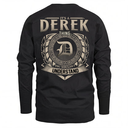 DEREK HH88-K2–Personalized Name Quote Apparel “It’s an NAME Thing You Wouldn’t Understand”
