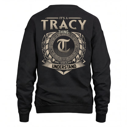TRACY HH88-K2–Personalized Name Quote Apparel “It’s an NAME Thing You Wouldn’t Understand”