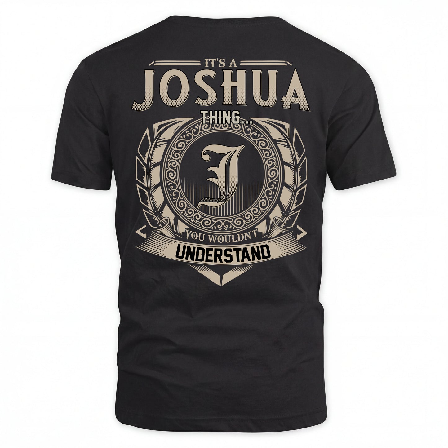 JOSHUA HH88-K2–Personalized Name Quote Apparel “It’s an NAME Thing You Wouldn’t Understand”