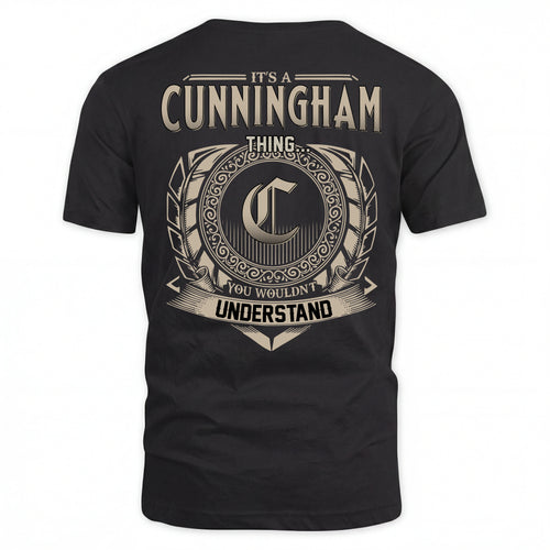 CUNNINGHAM HH88-K2–Personalized Name Quote Apparel “It’s an NAME Thing You Wouldn’t Understand”