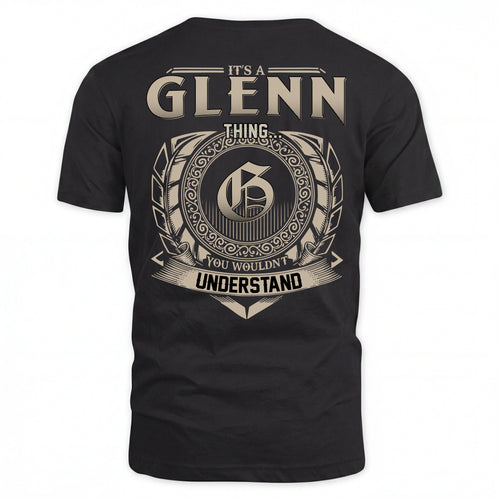 GLENN HH88-K2–Personalized Name Quote Apparel “It’s an NAME Thing You Wouldn’t Understand”
