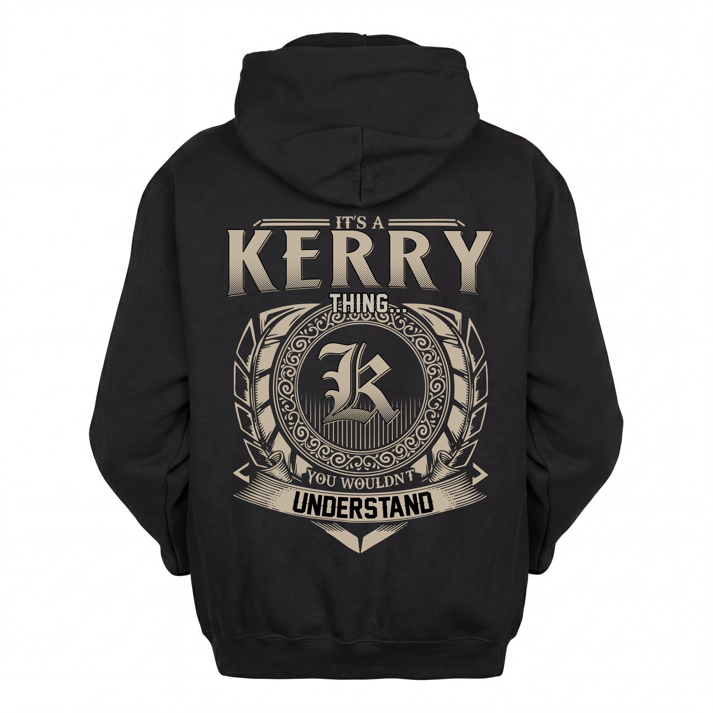 KERRY HH88-K2–Personalized Name Quote Apparel “It’s an NAME Thing You Wouldn’t Understand”