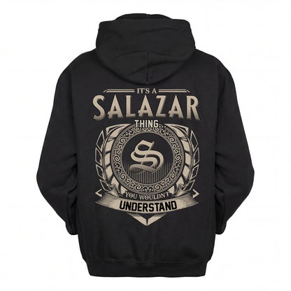 SALAZAR HH88-K2–Personalized Name Quote Apparel “It’s an NAME Thing You Wouldn’t Understand”