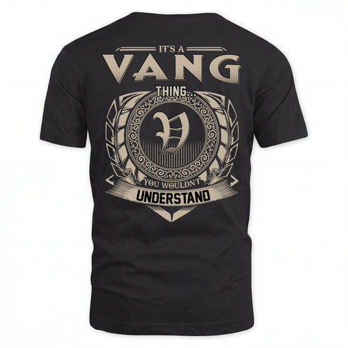 VANG HH88-K2–Personalized Name Quote Apparel “It’s an NAME Thing You Wouldn’t Understand”