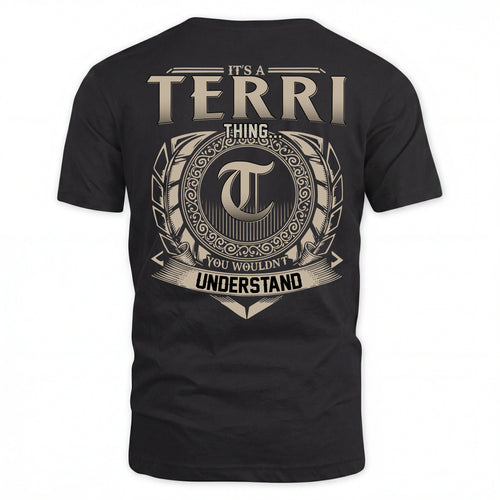 TERRI HH88-K2–Personalized Name Quote Apparel “It’s an NAME Thing You Wouldn’t Understand”