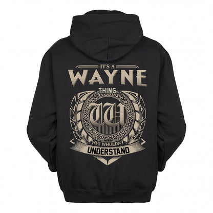 WAYNE HH88-K2–Personalized Name Quote Apparel “It’s an NAME Thing You Wouldn’t Understand”