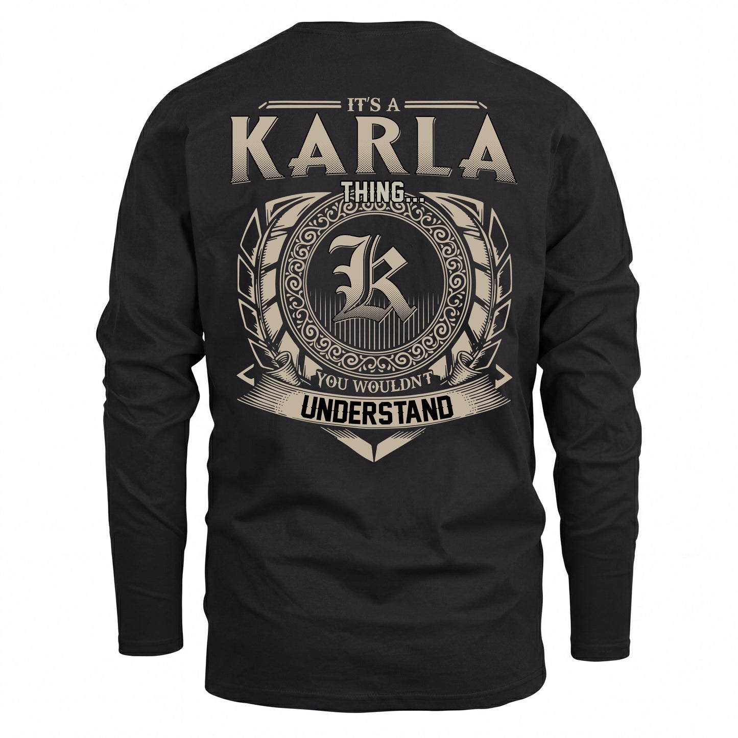 KARLA HH88-K2–Personalized Name Quote Apparel “It’s an NAME Thing You Wouldn’t Understand”