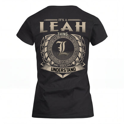 LEAH HH88-K2–Personalized Name Quote Apparel “It’s an NAME Thing You Wouldn’t Understand”