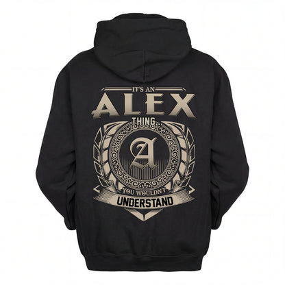 ALEX HH88-K2–Personalized Name Quote Apparel “It’s an NAME Thing You Wouldn’t Understand”
