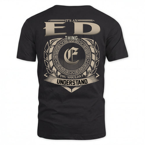 ED HH88-K2–Personalized Name Quote Apparel “It’s an NAME Thing You Wouldn’t Understand”
