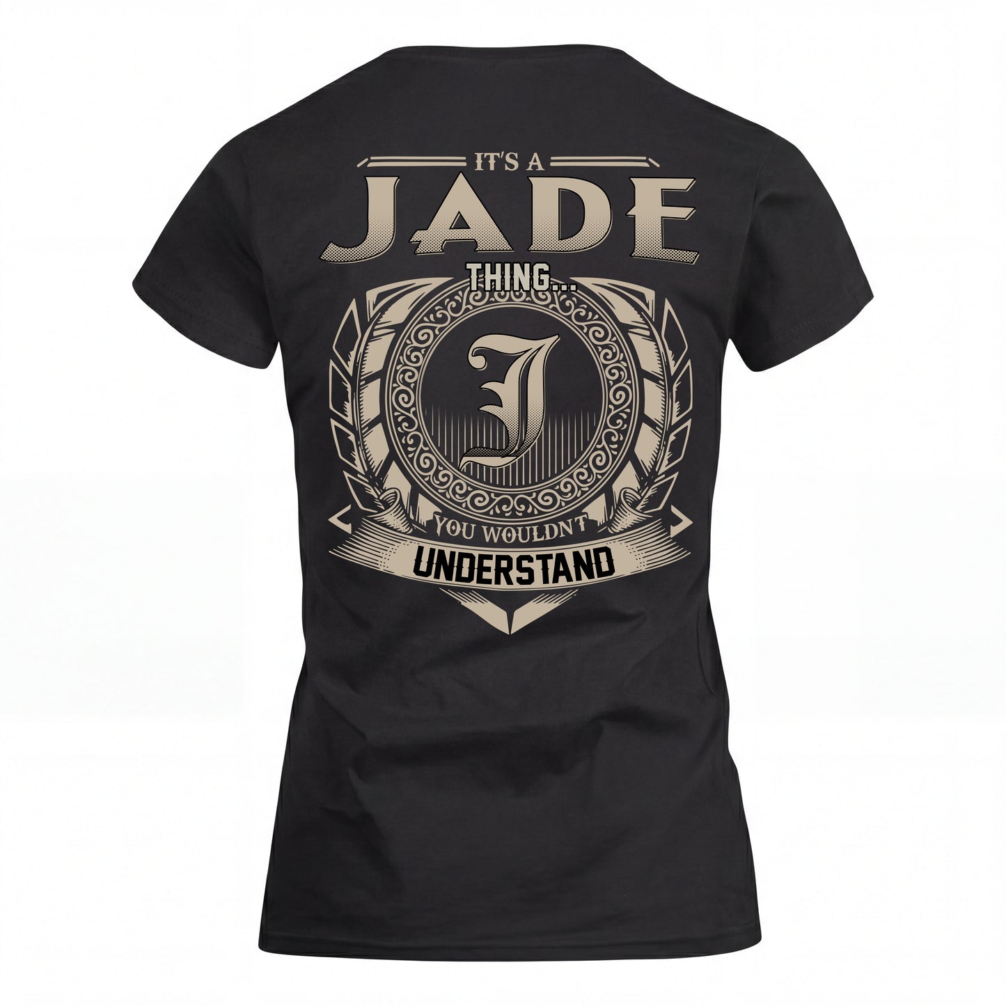 JADE HH88-K2–Personalized Name Quote Apparel “It’s an NAME Thing You Wouldn’t Understand”