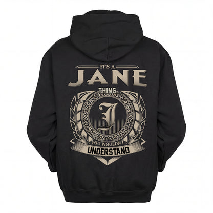 JANE HH88-K2–Personalized Name Quote Apparel “It’s an NAME Thing You Wouldn’t Understand”