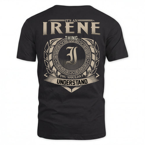 IRENE HH88-K2–Personalized Name Quote Apparel “It’s an NAME Thing You Wouldn’t Understand”