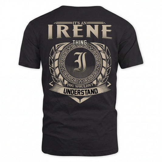 IRENE HH88-K2–Personalized Name Quote Apparel “It’s an NAME Thing You Wouldn’t Understand”