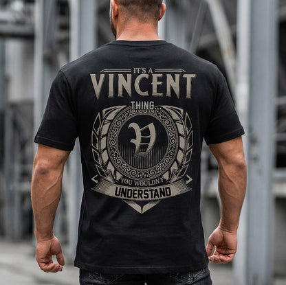 VINCENT HH88-K2–Personalized Name Quote Apparel “It’s an NAME Thing You Wouldn’t Understand”