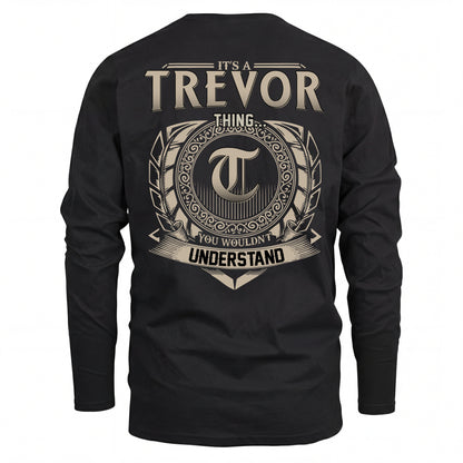 TREVOR HH88-K2–Personalized Name Quote Apparel “It’s an NAME Thing You Wouldn’t Understand”