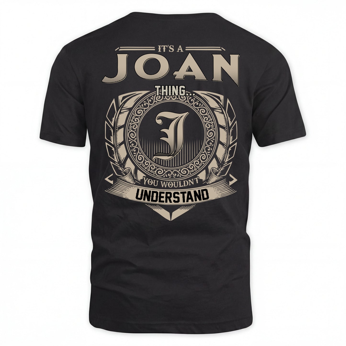 JOAN HH88-K2–Personalized Name Quote Apparel “It’s an NAME Thing You Wouldn’t Understand”