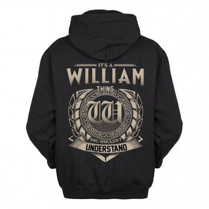WILLIAM HH88-K2–Personalized Name Quote Apparel “It’s an NAME Thing You Wouldn’t Understand”