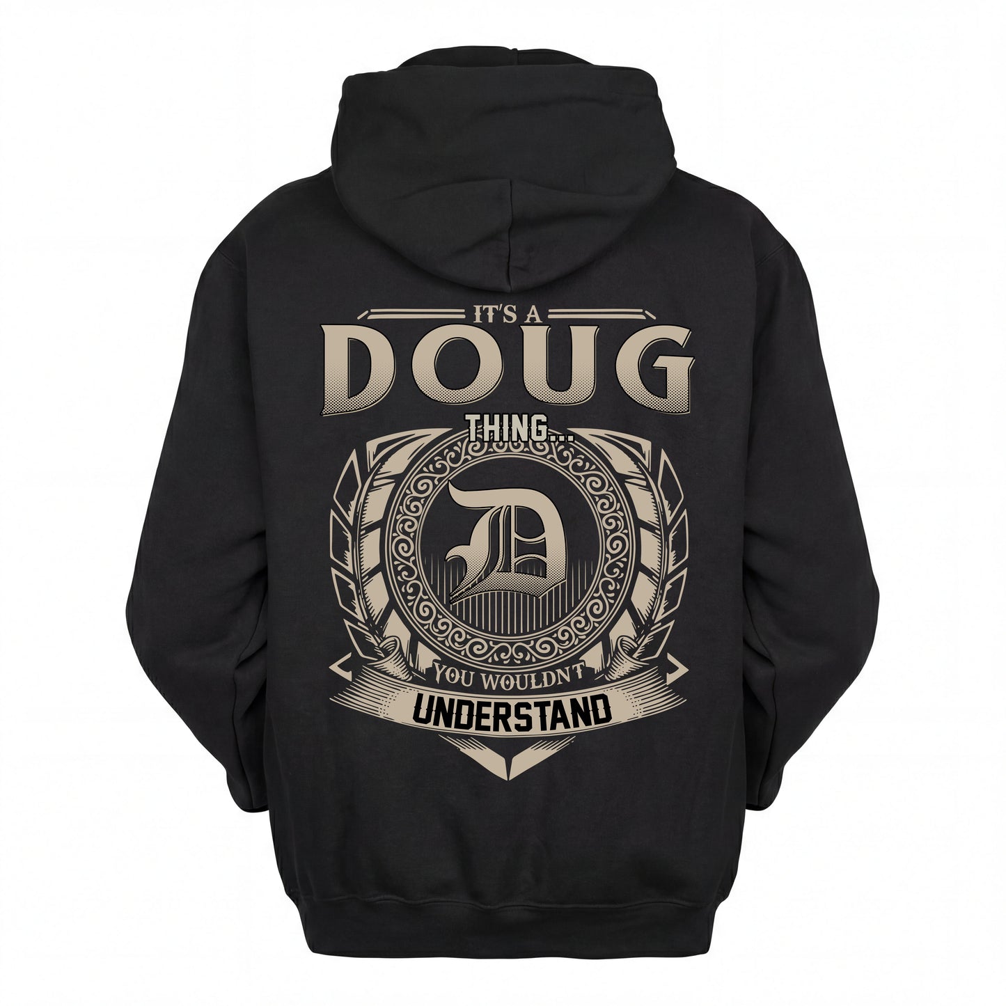 DOUG HH88-K2–Personalized Name Quote Apparel “It’s an NAME Thing You Wouldn’t Understand”