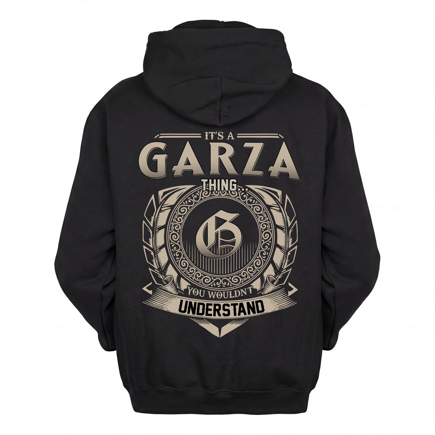 GARZA HH88-K2–Personalized Name Quote Apparel “It’s an NAME Thing You Wouldn’t Understand”