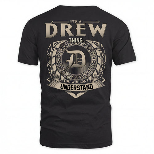 DREW HH88-K2–Personalized Name Quote Apparel “It’s an NAME Thing You Wouldn’t Understand”