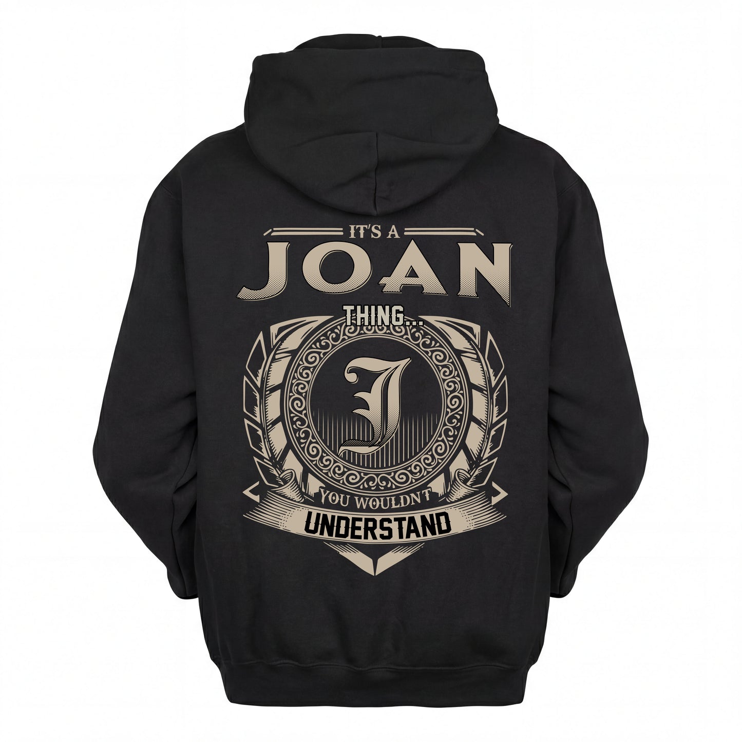 JOAN HH88-K2–Personalized Name Quote Apparel “It’s an NAME Thing You Wouldn’t Understand”