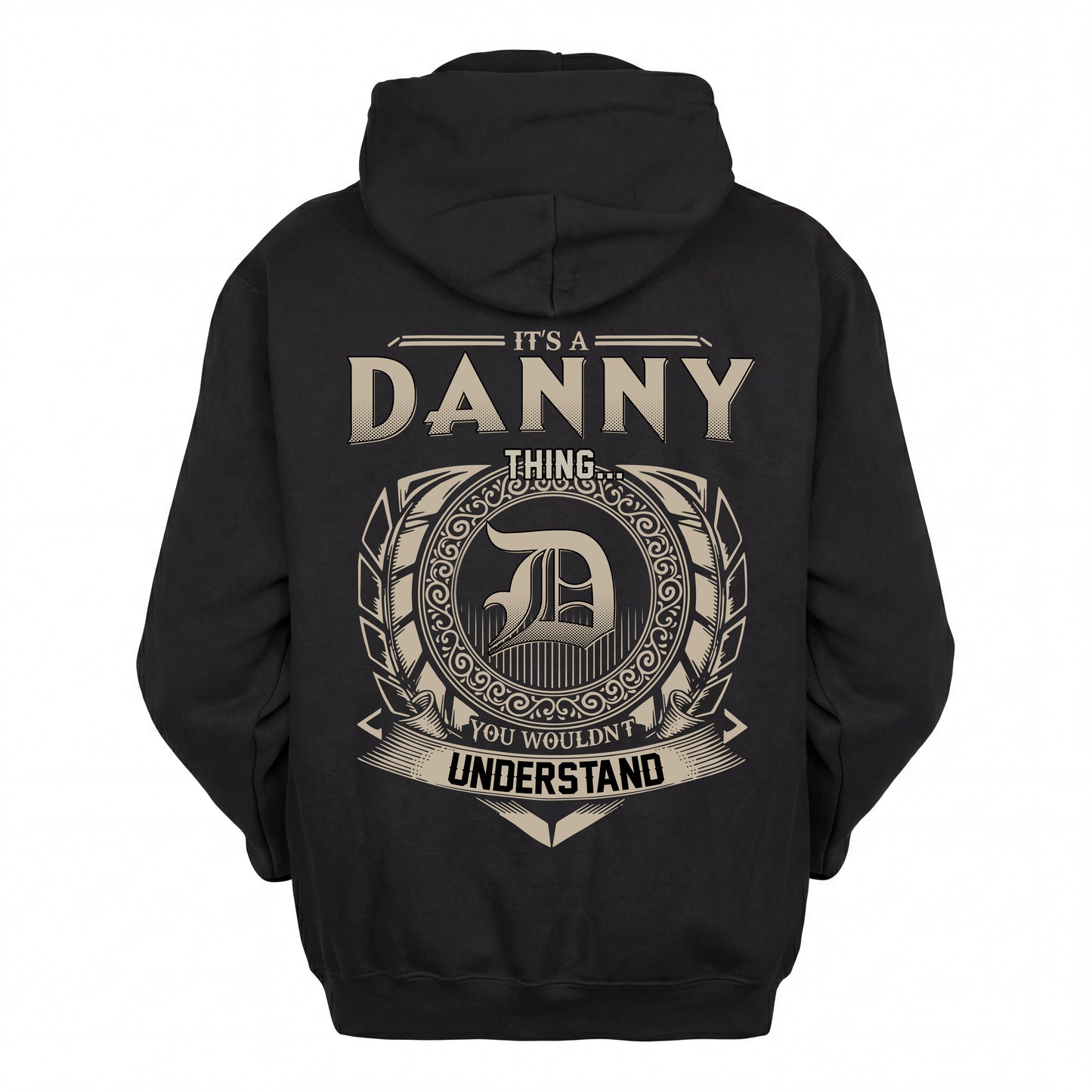 DANNY HH88-K2–Personalized Name Quote Apparel “It’s an NAME Thing You Wouldn’t Understand”