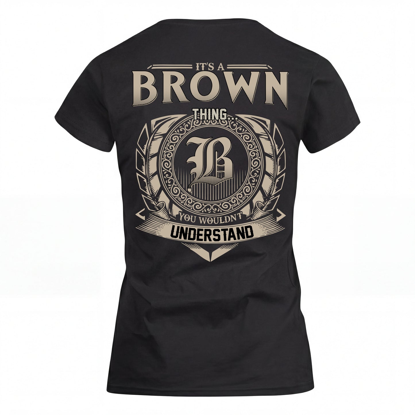 BROWN HH88-K2–Personalized Name Quote Apparel “It’s an NAME Thing You Wouldn’t Understand”
