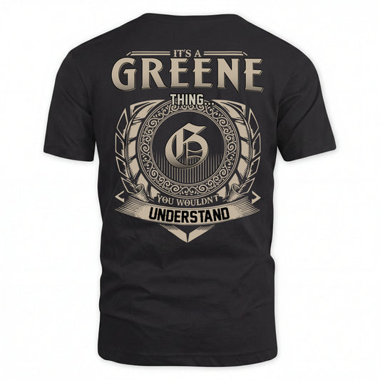 GREENE HH88-K2–Personalized Name Quote Apparel “It’s an NAME Thing You Wouldn’t Understand”