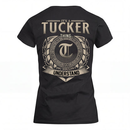 TUCKER HH88-K2–Personalized Name Quote Apparel “It’s an NAME Thing You Wouldn’t Understand”