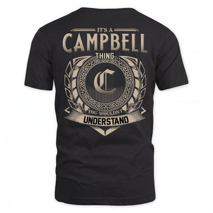 CAMPBELL HH88-K2–Personalized Name Quote Apparel “It’s an NAME Thing You Wouldn’t Understand”