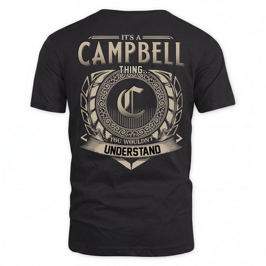 CAMPBELL HH88-K2–Personalized Name Quote Apparel “It’s an NAME Thing You Wouldn’t Understand”