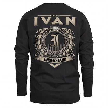 IVAN HH88-K2–Personalized Name Quote Apparel “It’s an NAME Thing You Wouldn’t Understand”