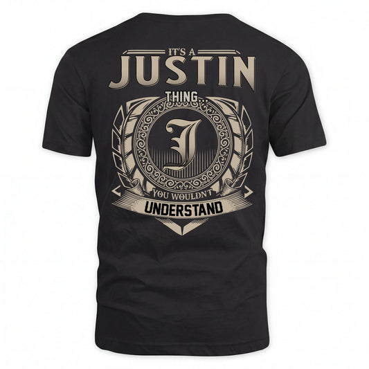 JUSTIN HH88-K2–Personalized Name Quote Apparel “It’s an NAME Thing You Wouldn’t Understand”