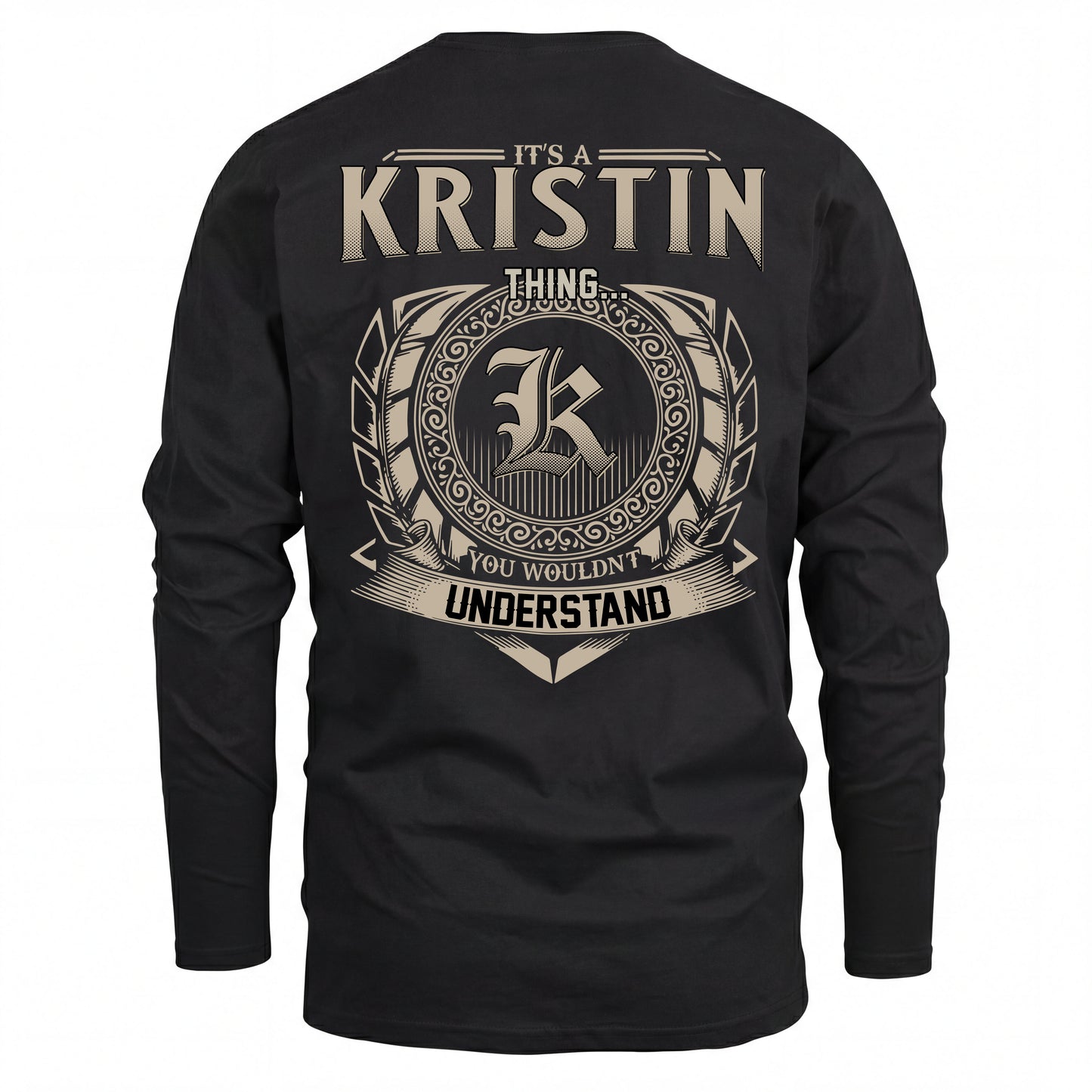 KRISTIN HH88-K2–Personalized Name Quote Apparel “It’s an NAME Thing You Wouldn’t Understand”