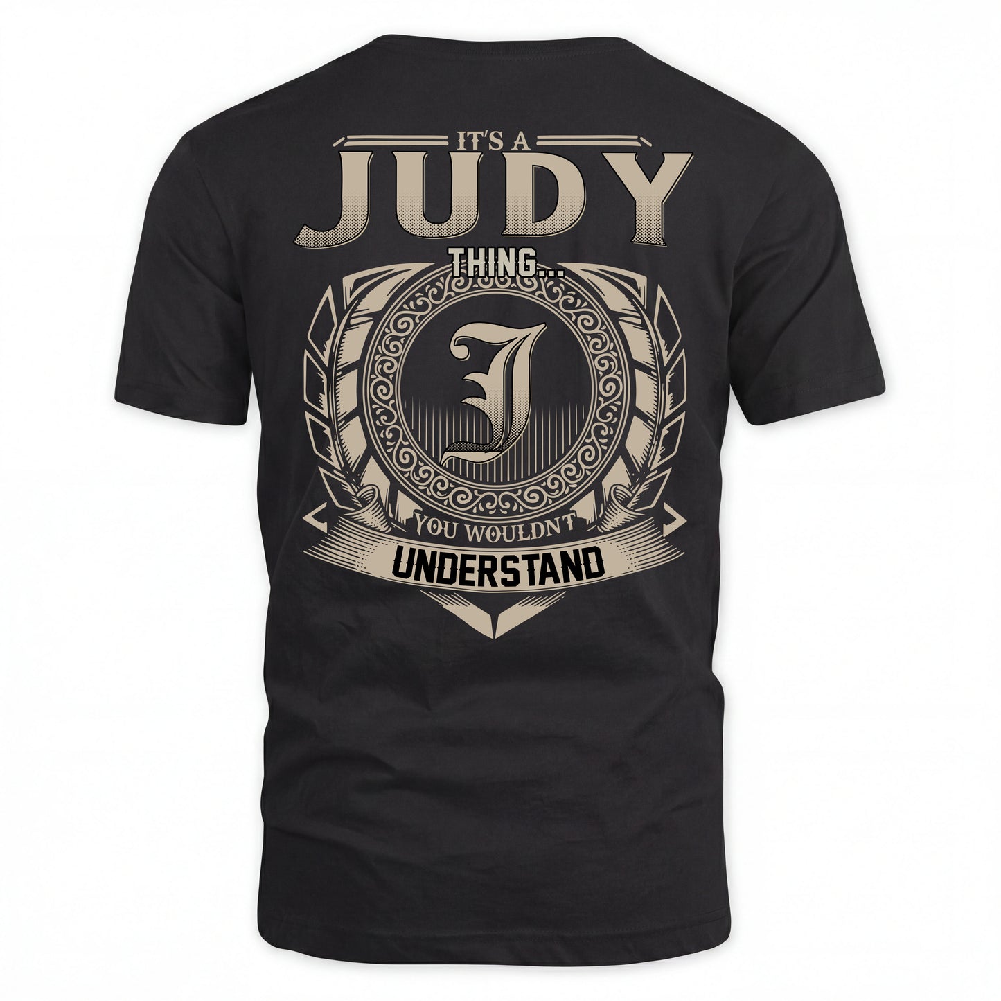 JUDY HH88-K2–Personalized Name Quote Apparel “It’s an NAME Thing You Wouldn’t Understand”