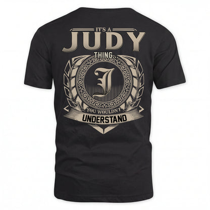 JUDY HH88-K2–Personalized Name Quote Apparel “It’s an NAME Thing You Wouldn’t Understand”
