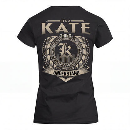 KATE HH88-K2–Personalized Name Quote Apparel “It’s an NAME Thing You Wouldn’t Understand”