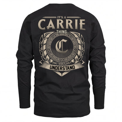 CARRIE HH88-K2–Personalized Name Quote Apparel “It’s an NAME Thing You Wouldn’t Understand”